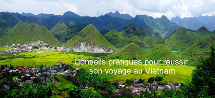 14 conseils pratiques pour réussir son voyage au Vietnam